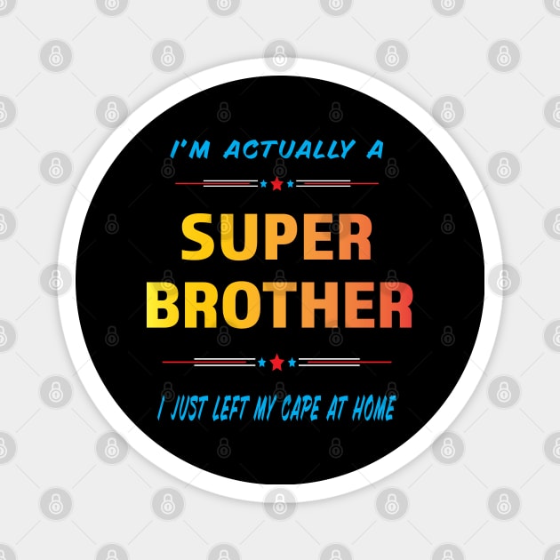 Super Brother Magnet by Shawnsonart